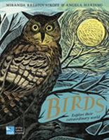 Birds: Explore Their Extraordinary World 1547605294 Book Cover