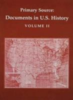 Primary Source: Documents In U.S. History Volume II 0136051995 Book Cover