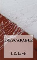 Inescapable 1530598613 Book Cover