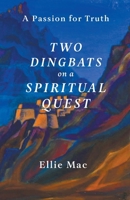 Two Dingbats on a Spiritual Quest B0CR39Q1ZG Book Cover