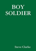 Boy Soldier 0244482276 Book Cover