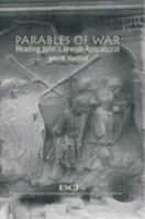 Parables of War: Reading John's Jewish Apocalypse (Studies in Christianity and Judaism Series, 10) 0889203741 Book Cover