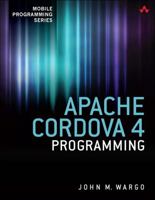 Apache Cordova 4 Programming 0134048199 Book Cover