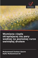 Wymiana ciepla skraplajacej sie pary wodnej na poziomej rurze owinietej drutem (Polish Edition) 3639840429 Book Cover