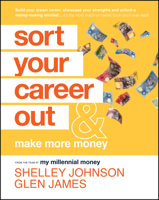 Sort Your Career Out: And Make More Money 1119899559 Book Cover