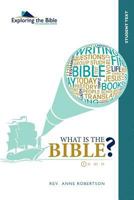 What Is the Bible? Leader's Guide 0615645356 Book Cover
