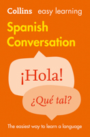 Easy Learning Spanish Conversation (Collins Easy Learning Spanish) 0007227418 Book Cover