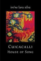 Cuicacalli / House of Song 1732952116 Book Cover