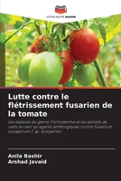 Lutte contre le flétrissement fusarien de la tomate (French Edition) 6630428064 Book Cover