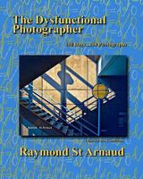 The Dysfunctional Photographer 144996916X Book Cover