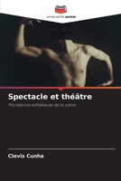 Spectacle et théâtre (French Edition) 6207716817 Book Cover