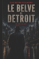 Le belve di Detroit (Caine) (Italian Edition) B0H8VBYGDL Book Cover