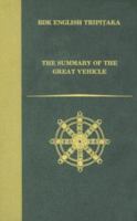 The Summary of the Great Vehicle (Bdk English Tripitaka Translation Series) 1886439214 Book Cover