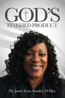 GOD'S FINISHED PRODUCT: The Anointed and Chosen Women 1967282471 Book Cover