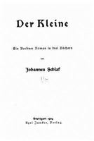 Der Kleine: Ein Berliner Roman in Drei B�chern ... 1523454946 Book Cover