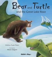 Bear and Turtle and the Great Lake Race 1846433479 Book Cover