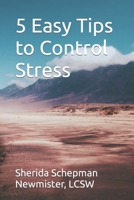 5 Easy Tips to Control Stress B0C2SB166V Book Cover