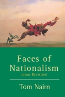 Faces of Nationalism: Janus Revisited 1859841945 Book Cover