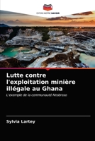 Lutte contre l'exploitation minière illégale au Ghana: L'exemple de la communauté Ntobroso 6203532266 Book Cover
