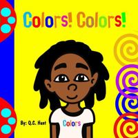 Colors! Colors! 1735180629 Book Cover