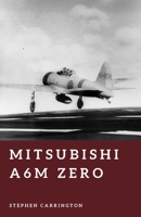 Mitsubishi A6M Zero: Master of the Pacific Skies (The World War II Library: Weapons) B0H2455D2S Book Cover