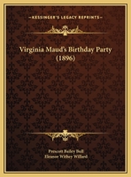 Virginia Maud's Birthday Party (1896) 1359314318 Book Cover