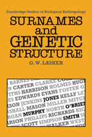 Surnames and Genetic Structure (Cambridge Studies in Biological and Evolutionary Anthropology) 0521057639 Book Cover