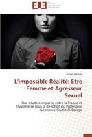 L'Impossible Ra(c)Alita(c) Etre Femme Et Agresseur Sexuel 3841730035 Book Cover