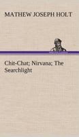 Chit-Chat, Nirvana, and the Searchlight 9355346905 Book Cover