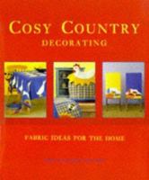 Cozy Country Decorating Fabric Ideas 1897954379 Book Cover