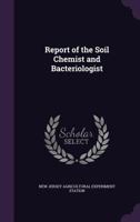 Report of the Soil Chemist and Bacteriologist 1356824528 Book Cover