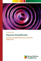 Hipnose Simplificada: Técnicas simplificadas para diversas aplicações 6202808381 Book Cover