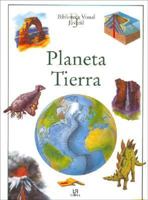 Planeta Tierra / Earth (Biblioteca Visual Juvenil / Visual Juvenile Library) 8466211608 Book Cover