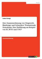 Eine Zusammenfassung von Dingwerth, Blauberger und Schneiders "Postnationale Demokratie. Eine Einführung am Beispiel von EU, WTO und UNO" 366812440X Book Cover
