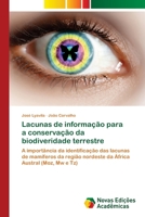 Lacunas de informação para a conservação da biodiveridade terrestre (Portuguese Edition) 6206761908 Book Cover