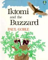 Iktomi and the Buzzard: A Plains Indian Story 0531068129 Book Cover