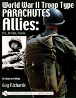 World War II Troop Type Parachutes Allies: U.S., Britain, Russia 0764317814 Book Cover