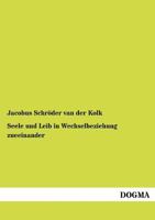 Seele Und Leib in Wechselbeziehung Zueeinander 3954548046 Book Cover
