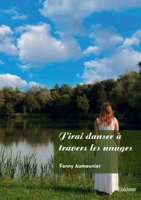J'irai danser à travers les nuages (French Edition) 2414640383 Book Cover