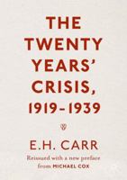 Twenty Years' Crisis 1919-1939: An Introduction to the Study of International Relations 0061311227 Book Cover