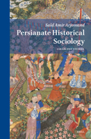 Persianate Historical Sociology: Collected Essays 9004742522 Book Cover