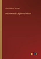 Geschichte Der Gegenreformation 3846035882 Book Cover