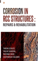 Corrosion In RCC Structures: Repairs & Rehabilitation: Repairs & Rehabilitation: Repairs & Rehabilitation: Repairs & Rehabilitation: Repairs & Reha 9356211043 Book Cover