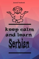 Keep Calm And Learn Serbian Journal Notebook Sheet 9x6 Inches 120 Pages with bleed 1673340709 Book Cover