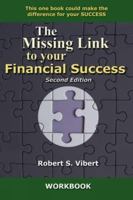 The Missing Link to Your Financial Success Workbook 2nd Edition 1897385129 Book Cover