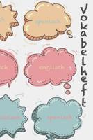 Vokabelheft: Softcover Vokabelheft I A5 I 120 Seiten I zweispaltig I Sprachen lernen und �ben I Fremdsprachen wie englisch, spanisch, franz�sisch I f�r Sch�ler I f�r Studenten I f�r Erwachsene I Motiv 1079989633 Book Cover