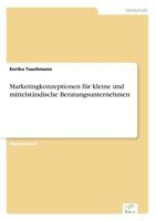 Marketingkonzeptionen Fur Kleine Und Mittelstandische Beratungsunternehmen 3838650085 Book Cover