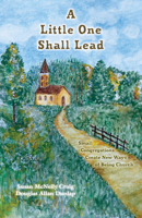 Little One Shall Lead 0829800921 Book Cover