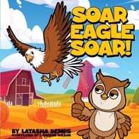 Soar Eagle Soar B0CWNN973P Book Cover