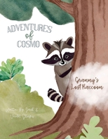 Adventures of Cosmo: Granny’s Lost Raccoon B0GSVVPS1X Book Cover